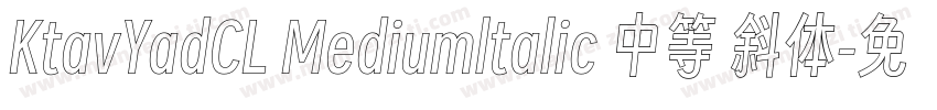 KtavYadCL Mediumltalic 中等 斜体字体转换